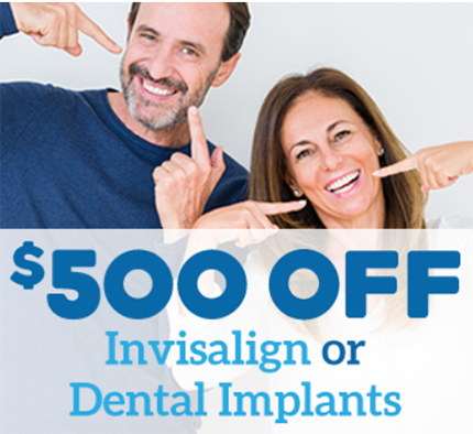 $500 Off Invisalign or Dental Implants